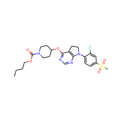 CCCCOC(=O)N1CCC(Oc2ncnc3c2CCN3c2ccc(S(C)(=O)=O)cc2F)CC1 ZINC000088385405