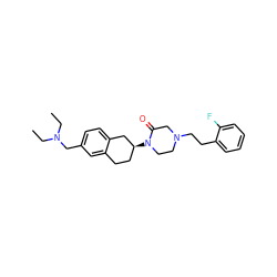 CCN(CC)Cc1ccc2c(c1)CC[C@H](N1CCN(CCc3ccccc3F)CC1=O)C2 ZINC000028649132