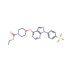 CCOC(=O)N1CCC(Oc2ncnc3c2cnn3-c2ccc(S(C)(=O)=O)cc2)CC1 ZINC000071329701