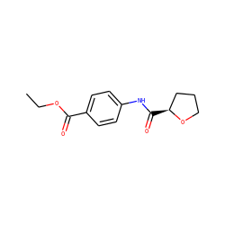 CCOC(=O)c1ccc(NC(=O)[C@H]2CCCO2)cc1 ZINC000000804606
