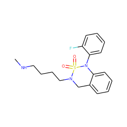 CNCCCCN1Cc2ccccc2N(c2ccccc2F)S1(=O)=O ZINC000049035645