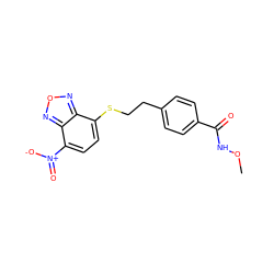 CONC(=O)c1ccc(CCSc2ccc([N+](=O)[O-])c3nonc23)cc1 ZINC000299820028