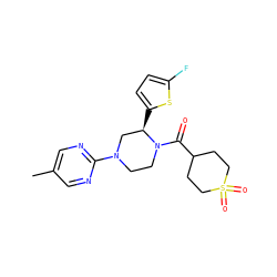 Cc1cnc(N2CCN(C(=O)C3CCS(=O)(=O)CC3)[C@H](c3ccc(F)s3)C2)nc1 ZINC001772610035