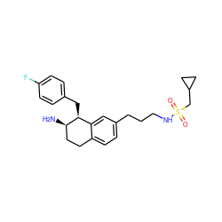 N[C@@H]1CCc2ccc(CCCNS(=O)(=O)CC3CC3)cc2[C@@H]1Cc1ccc(F)cc1 ZINC000140501885