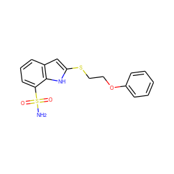 NS(=O)(=O)c1cccc2cc(SCCOc3ccccc3)[nH]c12 ZINC000095597708