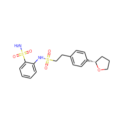 NS(=O)(=O)c1ccccc1NS(=O)(=O)CCc1ccc([C@@H]2CCCO2)cc1 ZINC000143877762