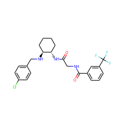 O=C(CNC(=O)c1cccc(C(F)(F)F)c1)N[C@H]1CCCC[C@@H]1NCc1ccc(Cl)cc1 ZINC000003989329