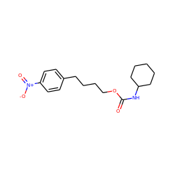 O=C(NC1CCCCC1)OCCCCc1ccc([N+](=O)[O-])cc1 ZINC000059895188